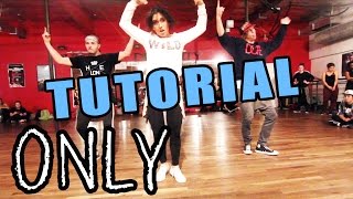 ONLY  Nicki Minaj ft Lil Wayne Dance TUTORIAL  Choreography by Matt Steffanina [upl. by Hertberg]