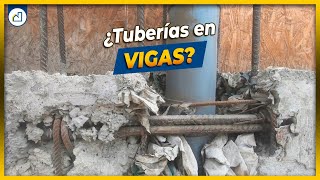 🤔¿SE PUEDE COLOCAR TUBERÍAS EN VIGAS🤔 [upl. by Akerahs]