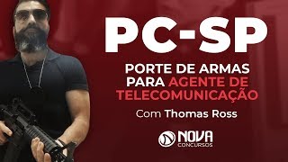 Tira Dúvidas PC SP 4  Agetel tem porte de Arma [upl. by Thomey119]