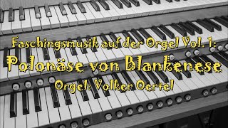 Faschingsmusik auf der Orgel Vol 1 Polonäse von Blankenese [upl. by Travis]