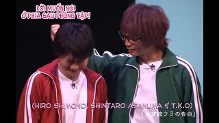 Vietsub Lời muốn nói ở phía sau phòng tập Hiro Shimono Shintaro Asanuma amp TKO [upl. by Adyht886]