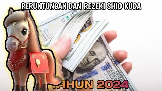 PREDIKSI PERUNTUNGAN DAN REZEKI SHIO KUDA DI TAHUN 2024 [upl. by Ck868]