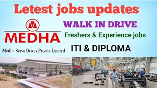 Medha Servo Drives Jobs ll Walk in drive interview ll Freshers and Experience ll ITI and Diploma [upl. by Atalayah]