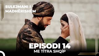 Sulejmani i Madherishem  Episodi 14 Version I Zgjeruar [upl. by Irrak998]