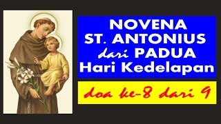 Novena Santo Antonius dari Padua Hari Kedelapan [upl. by Anitsirt202]