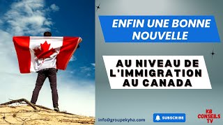 💃💃ENFIN UNE BONNE NOUVELLE AU NIVEAU DE LIMMIGRATION AU CANADA💃💃immigration canada [upl. by Aisad]