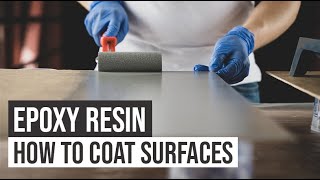 Epoxy Resin  How to Coat Surfaces  Tutorial [upl. by Parrisch]