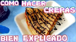 ¿Como Hacer Crepas Facil y SencilloPara negocio [upl. by Archer]