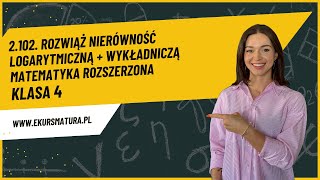 2102 Rozwiąż nierówność logarytmiczną  Matematyka Rozszerzona klasa 4 [upl. by Mariken]