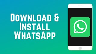 How to Download and Install WhatsApp  WhatsApp Guide Part 2 [upl. by Hoffer66]