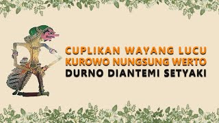 Kurowo Nungsung Wero Lucu  Durno Diajar Setyaki [upl. by Hazelton]