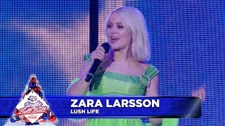 Zara Larsson  ‘Lush Life’ Live at Capital’s Jingle Bell Ball 2018 [upl. by Shore]