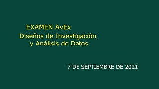 Examen AvEx Diseños de Investigación y Análisis de Datos [upl. by Attelrahc24]