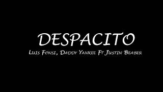 Despacito Lyrics Easy  Justin Bieber Ft Luis Fonsi Daddy Yankee [upl. by Airrat442]