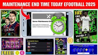 Maintenance End Time In eFootball 2025  Pes Server Maintenance  Today Maintenance end time [upl. by Aisatnaf394]