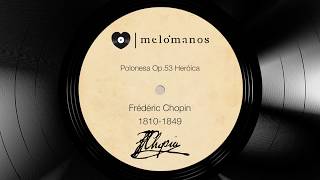 Frédéric Chopin I Polonesa Op53 Heróica I melómanoscom [upl. by Venice]