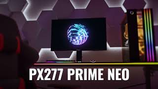 PX277 Prime Neo  27 Inch 1440p 180Hz 1ms GTG Fast IPS Gaming Monitor [upl. by Bahner]