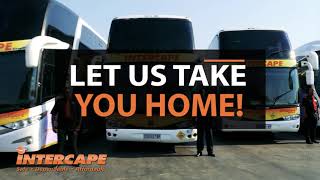 Intercape  Let us take you home [upl. by Nauqed]