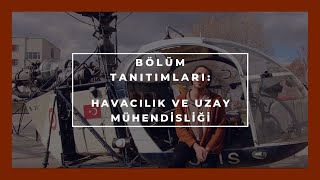 ODTÜ HAVACILIK VE UZAY MÜHENDİSLİĞİ  Bölüm Tanıtımları 2Bölüm  Anlat Hocam [upl. by Sanoj]