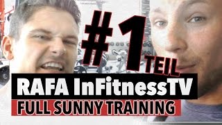 FULL Sunny Training mit Rafa InFitness  Gast ist König TEIL12  DanielGildner com [upl. by Yecnuahc356]