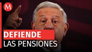 AMLO defiende su propuesta de reforma al sistema de pensiones [upl. by Aniles]