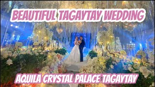 Wedding Diary Beautiful Tagaytay Wedding at Aquila Crystal Palace Tagaytay [upl. by Kirenoj]