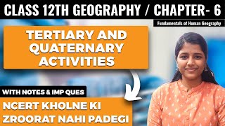 Tertiary and Quaternary Activities Class 12 Geography NCERT Explanation Hindi and Important Question [upl. by Airlia]