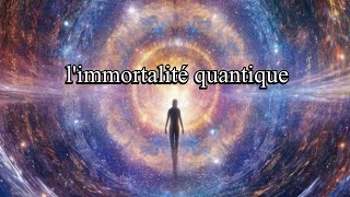 Limmortalité quantique  azaki123 [upl. by Desi995]