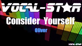 Oliver  Consider Yourself With Lead Vocals Karaoke Version with Lyrics HD VocalStar Karaoke [upl. by Jarrid108]