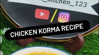 CHICKEN KORMA RECIPE EASY RECIPE [upl. by Eisus92]