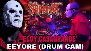 Eloy CasagrandeEeyore Drum Cam Reaction slipknot eloycasagrande drums [upl. by Anak]