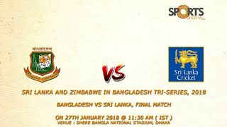 Sri Lanka and Zimbabwe in Bangladesh TriSeries 2018 Bangladesh vs Sri Lanka Final Match Prediction [upl. by Kos808]