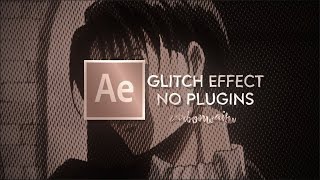 glitch effect no plugins required  after effects tutorial [upl. by Berkie990]