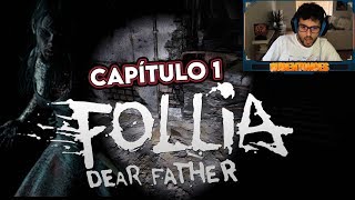 FOLLIA  Dear Father Capítulo 1 [upl. by Howland211]