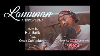 LAMUNAN Andromeda cover  MR Batik feat Onez Coffeelover [upl. by Swarts139]