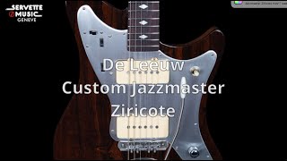 ServetteMusicTV  De Leeuw Custom Jazzmaster Ziricote [upl. by Baggs]