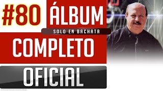 Marino 80  Solo En Bachata Album Completo Oficial [upl. by Goodden]