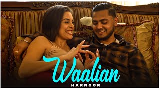 Harnoor New Song  Waalian Full Song Gifty  Katie Batres  New Punjabi Song  Latest Song 2024 [upl. by Isia]