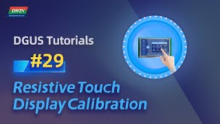 DWIN Resistive Touch Display Calibration [upl. by Novoj]