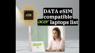 eSIM compatible acer laptops [upl. by Eitsyrhc]