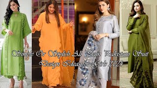 Hareem Pakistan Simple Or Stylish All Plain Pakistani Suit Design Ideas for Girls 2024 [upl. by Elbart]