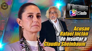 Acusan a Rafael Inclán de insultar a Claudia Sheinbaum [upl. by Alfy]