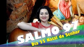 SALMO 97  OS CONFINS DO UNIVERSO CONTEMPLARAM DIA DE NATAL 25 DEZEMBRO [upl. by Yentrac718]