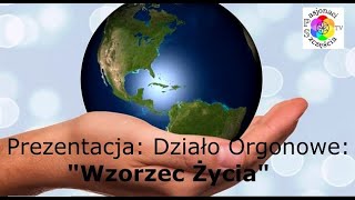 Prezentacja Działo Orgonowe quotWzorzec Życiaquot [upl. by Sisely691]