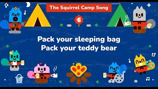 The Squirrel Camp Song [upl. by Anastasia]