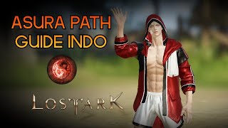 Guide Asura Path Breaker Indo  Lost Ark [upl. by Anaibaf414]