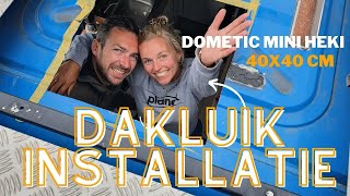 Dakluik camper installeren  Dometic Mini Heki 40x40 instructievideo [upl. by Siesser]