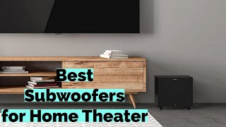 Top 4 Best Subwoofers for Home Theater in 2024 [upl. by Teemus876]