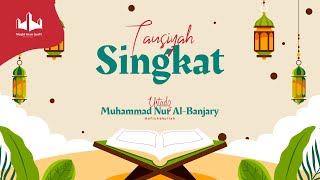 Syaratsyarat kalimat Tauhid  Ustadz Muhammad Nur AlBanjary [upl. by Adnuhsor]