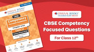 Oswaal Books CBSE Competency Focused Questions for Class 12 [upl. by Staten]